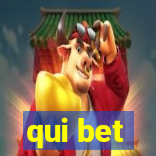 qui bet